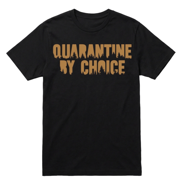 Quarantine by choice