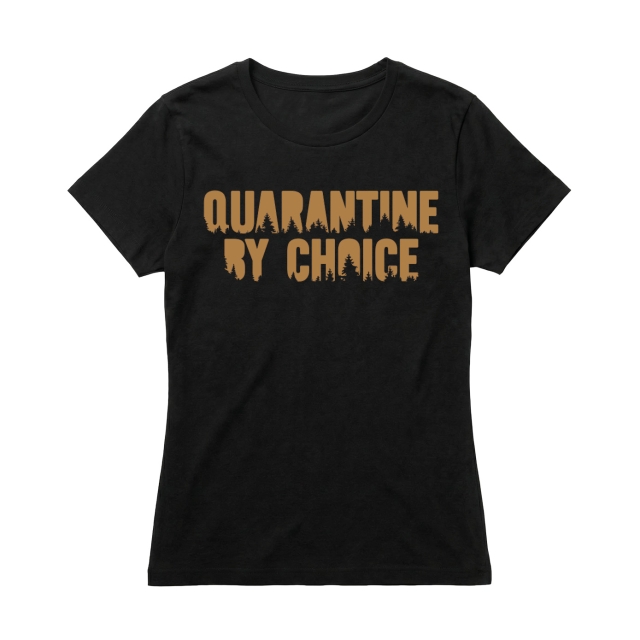 Quarantine by choice