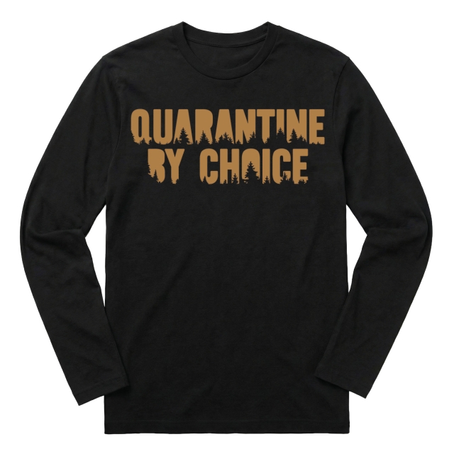 Quarantine by choice
