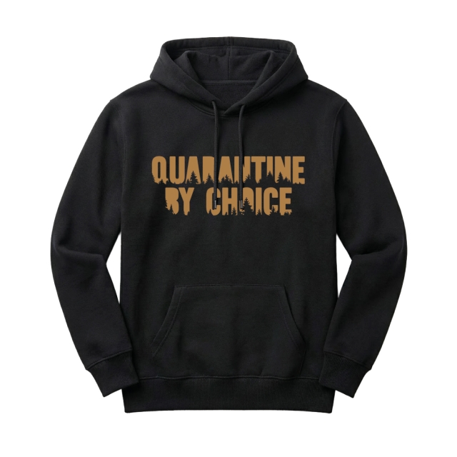 Quarantine by choice