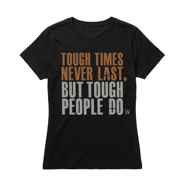 Tough times never last