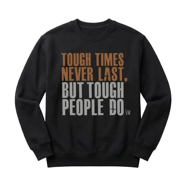 Tough times never last