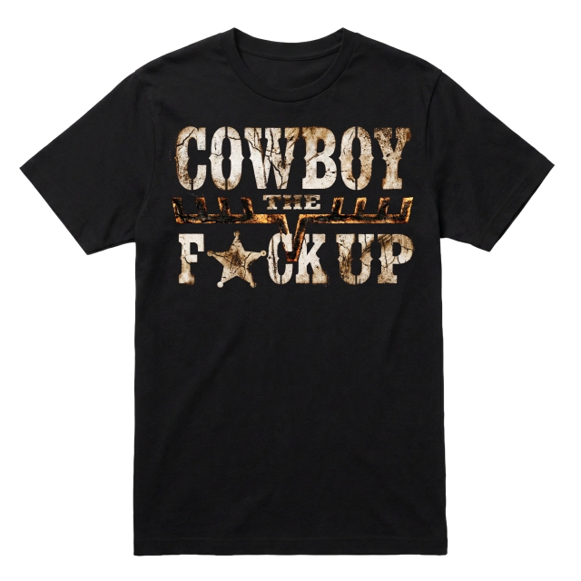 Cowboy The Fuck Up