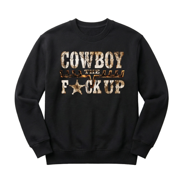 Cowboy The Fuck Up