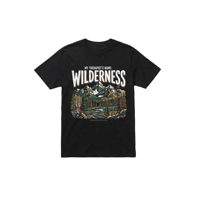 My therapists name: Wilderness t-shirt