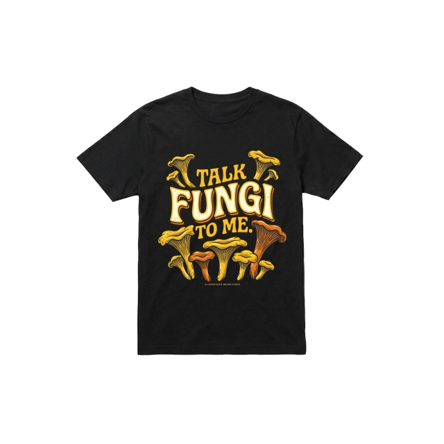 Talk Fungi To Me