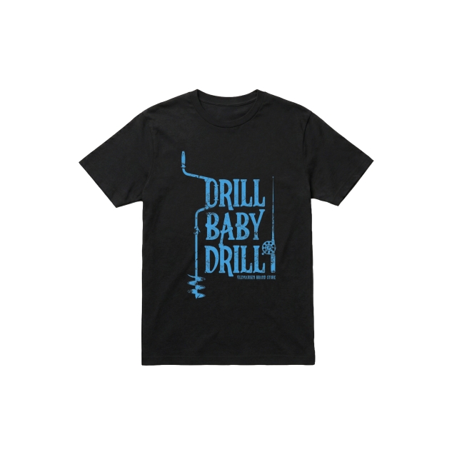 Drill Baby Drill