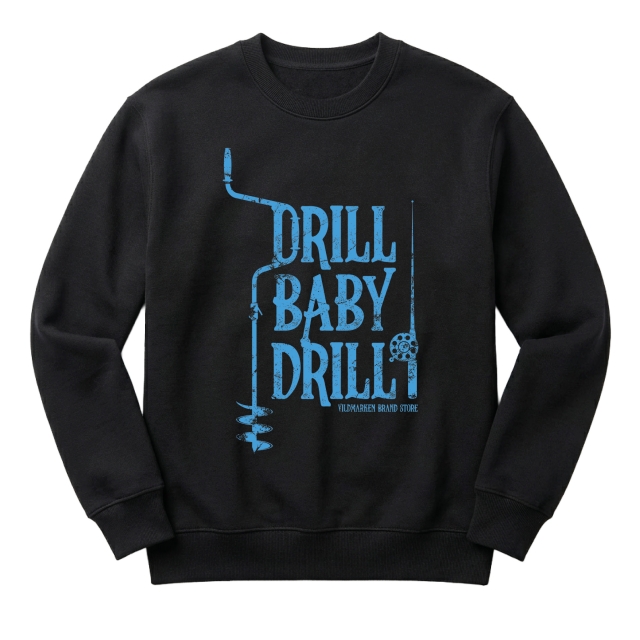 Drill Baby Drill
